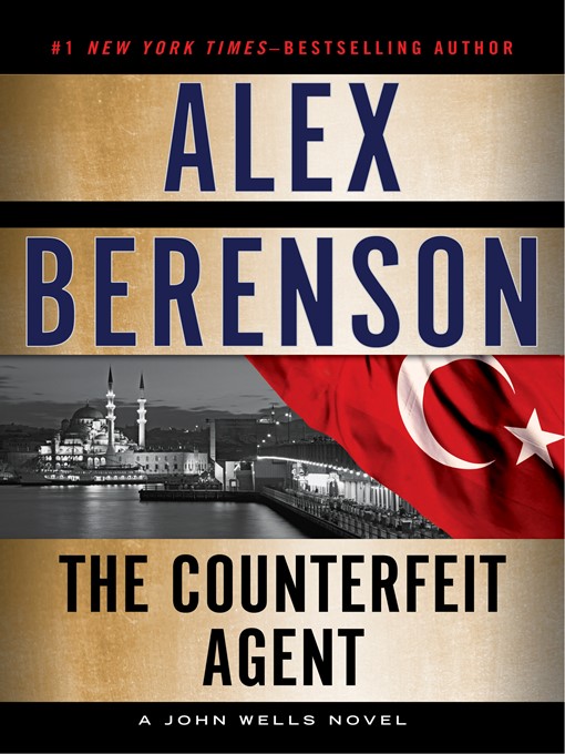 Title details for The Counterfeit Agent by Alex Berenson - Wait list